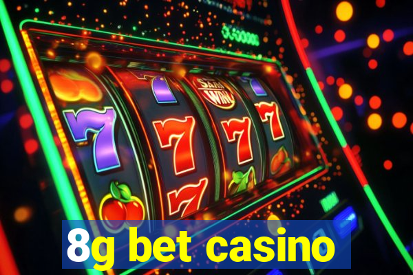 8g bet casino